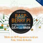 Raspberry Pi programmieren mit C/C++ und Bash